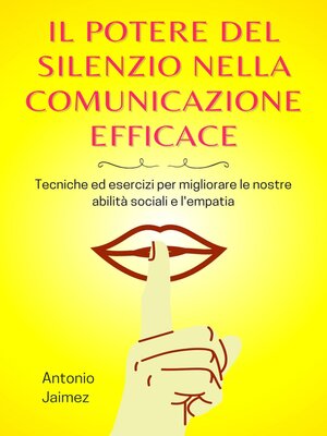 cover image of Il Potere Del Silenzio Nella Comunicazione Efficace